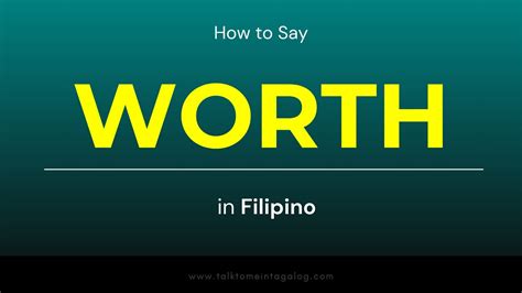 Worth in Tagalog.